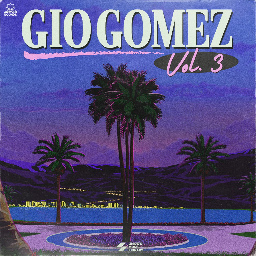 Gio Gomez Vol. 3 [UNKWN Sounds]